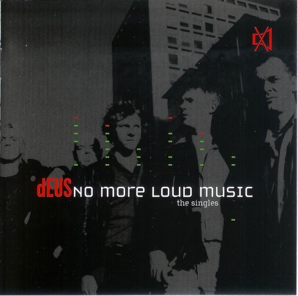 deus-no-more-loud-music-the-singles1